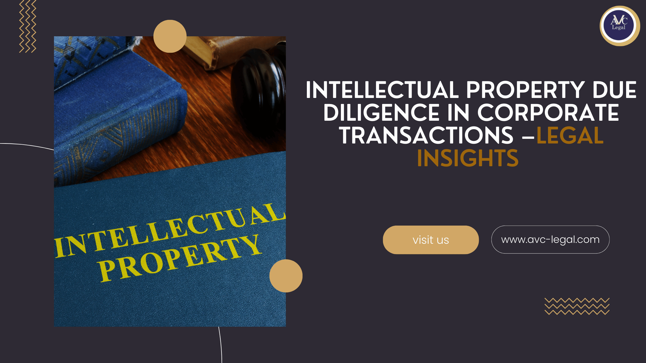 Intellectual Property Due Diligence in Corporate Transactions – Legal Insights